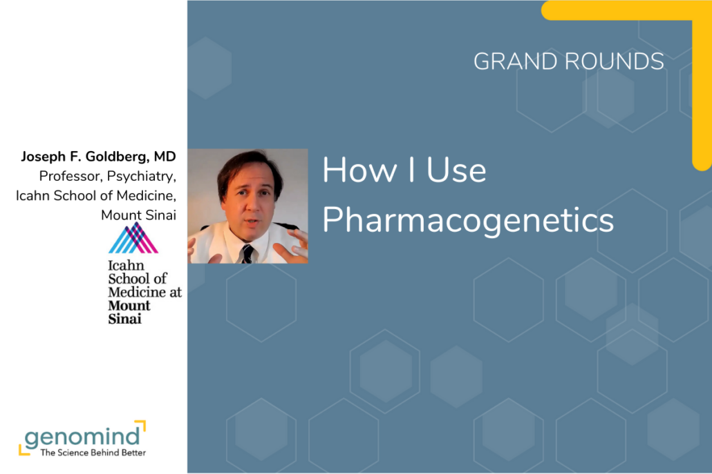Grand Rounds Event Card How I Use Pharmacogenetics - Joseph F. Goldberg