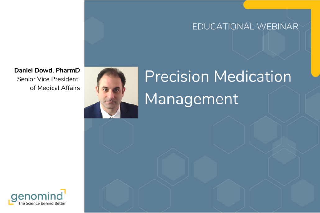 Genomind Educational Webinar event card Precision Medication Management with Daniel Dowd, PharmD